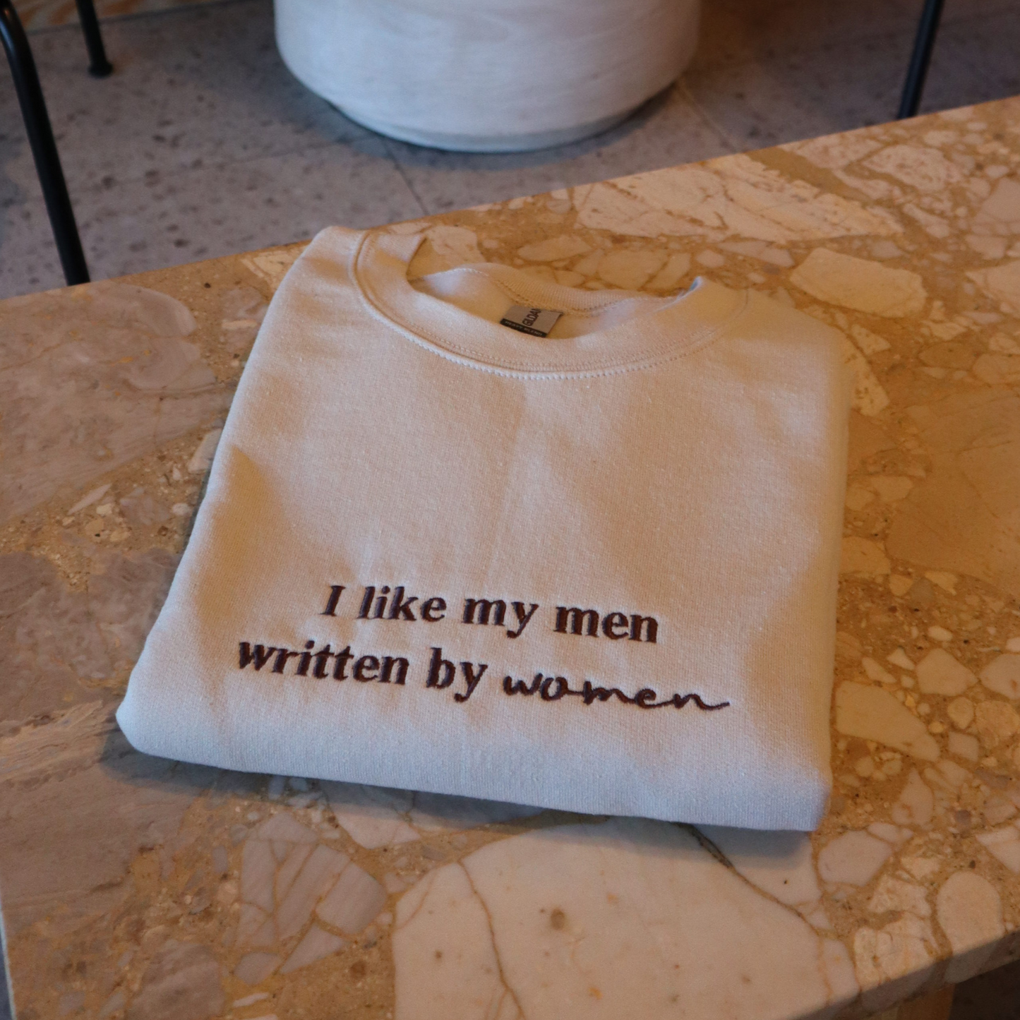 I Like My Men Written by Women Crewneck